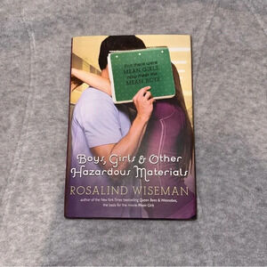 Boys, Girls, and Other Hazardous Material Book By Rosalind Wiseman